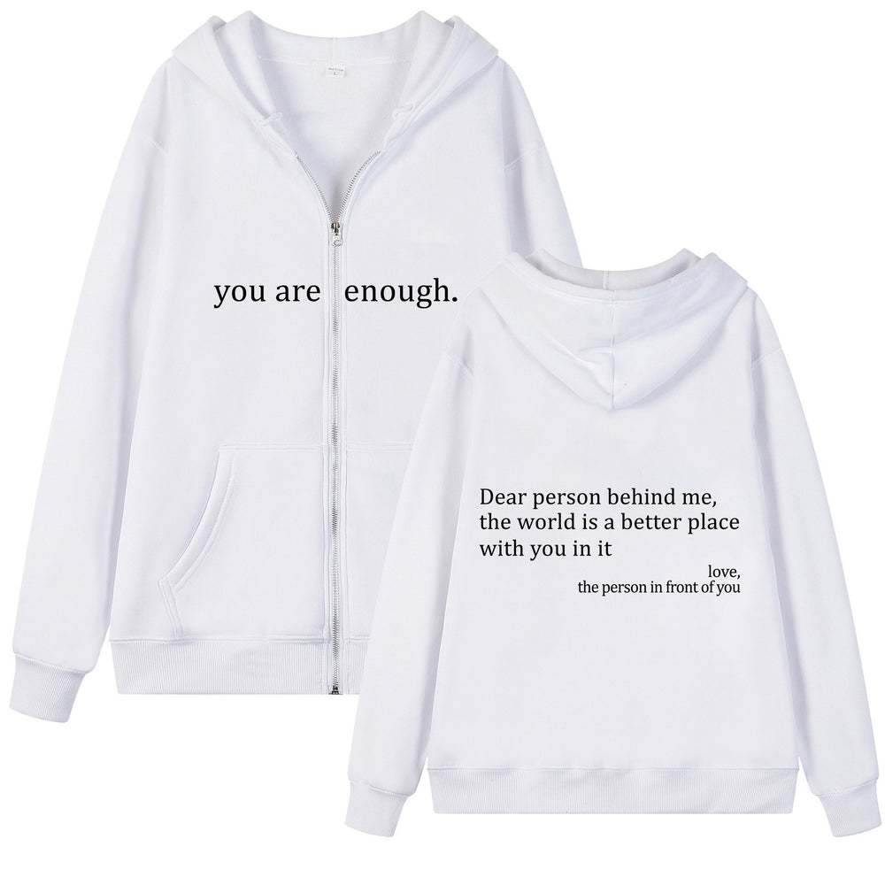 White "You Are Enough" Quote Zip-Up Hoodie